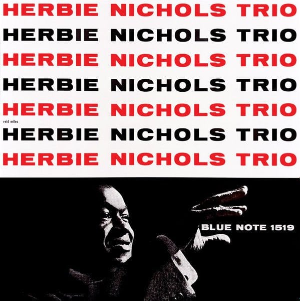 HERBIE NICHOLS TRIO – HERBIE NICHOLS TRIO (1956) - LP 2023 REISSUE 180GR GATEFOLD TONE POET SERIES SIFIR PLAK