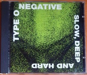 TYPE O NEGATIVE - SLOW, DEEP AND HARD (1991) - CD ROADRACER RECORDS 2.EL