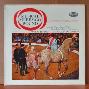 MUSICAL MERRY-GO ROUND / AN ADVENTURE IN CIRCULAR SOUND / ROVERT IRVING, THE SINFONIA OF LONDON - LP 2.EL PLAK