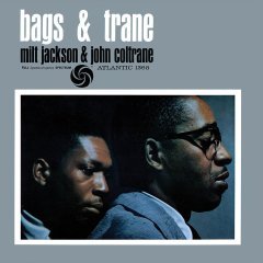 MILT JACKSON & JOHN COLTRANE - BAGS & TRANE (1961) - LP 180GR MONO 2017 EDT SIFIR