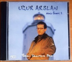 UĞUR ARSLAN - DENİZ FENERİ 2 / BENİ TANIRSIN SEN - CD ASRİ MÜZİK 2.EL