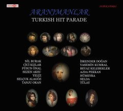 ARANJMANLAR TURKISH HIT PARADE - TANJU OKAN, NİL BURAK, CİCİ KIZLAR, FÜSÜN ÖNAL, YELİZ - SIFIR LP