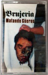 BRUJERIA - MATANDO GUEROS (1993) HADES CASSETTE MADE IN TURKEY ''NEW''