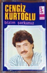 CENGİZ KURTOĞLU - BİZİM ŞARKIMIZ / ÖZER KASET SIFIR