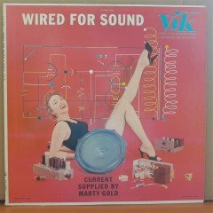 WIRED FOR SOUND - MARTY GOLD (1956) - LP 2.EL PLAK