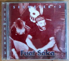 FUAT SAKA SEÇMELER 2 - CD 2.EL