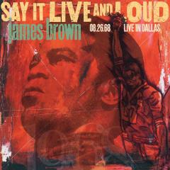 JAMES BROWN - SAY IT LIVE AND LOUD / LIVE IN DALLAS '68 - 2LP 2019 BASIM SIFIR PLAK