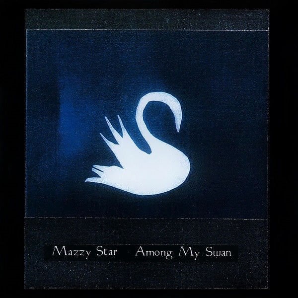 MAZZY STAR – AMONG MY SWAN (1996) CD AMBALAJINDA SIFIR