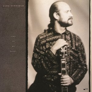 JOHN SCOFIELD – TIME ON MY HANDS (1990) -  LP SIFIR PLAK