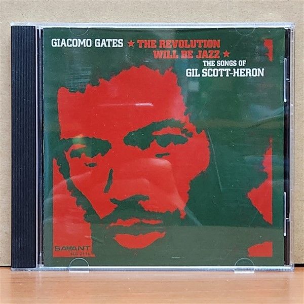 GIACOMO GATES – THE REVOLUTION WILL BE JAZZ / THE SONGS OF GIL SCOTT-HERON (2011) - CD 2.EL