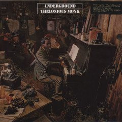 THELONIOUS MONK - UNDERGROUND (1968) - LP 180GR 2013 EDITION SIFIR PLAK