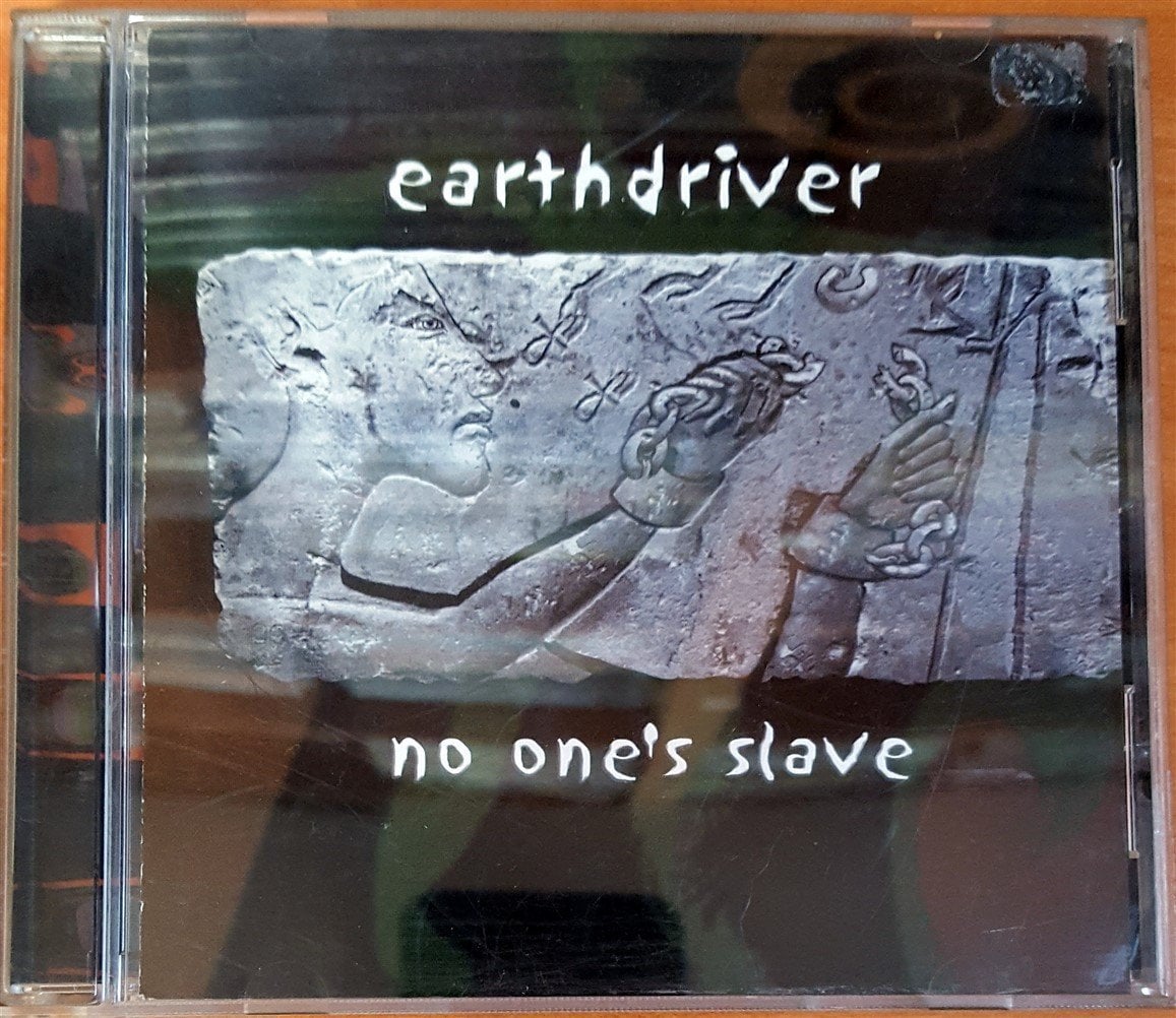 EARTHDRIVER - NO ONE'S SLAVE (2000) 136-32 PRODUCTIONS CD 2.EL