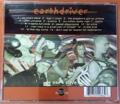 EARTHDRIVER - NO ONE'S SLAVE (2000) 136-32 PRODUCTIONS CD 2.EL