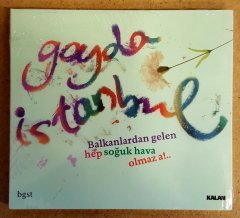 GAYDA İSTANBUL BALKANLARDAN GELEN HEP....(2009) - CD KALAN MÜZİK SIFIR