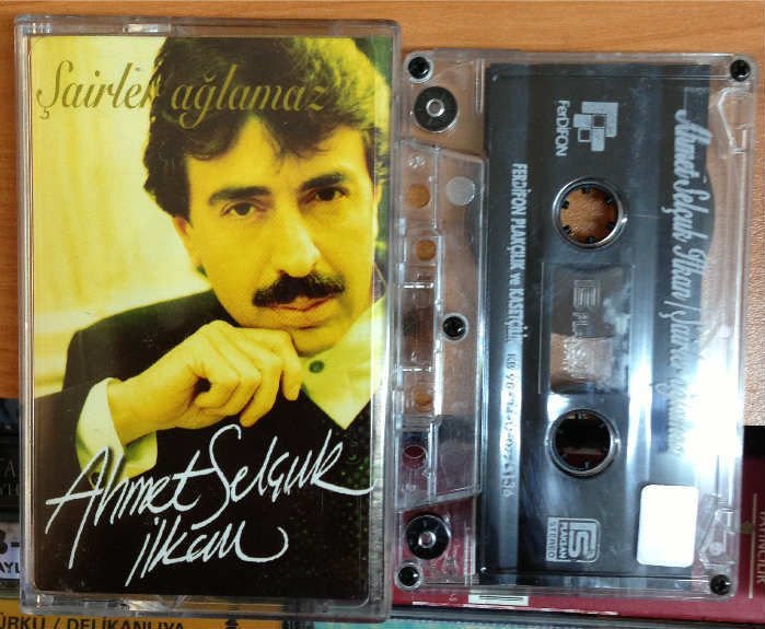 AHMET SELÇUK İLKAN - ŞAİRLER AĞLAMAZ KASET 2.EL