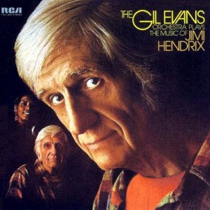 GIL EVANS AND HIS ORCHESTRA – PLAYS THE MUSIC OF JIMI HENDRIX (1974) - LP SIFIR PLAK