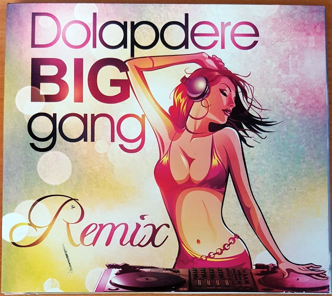 DOLAPDERE BIG GANG - REMIX CD 2.EL