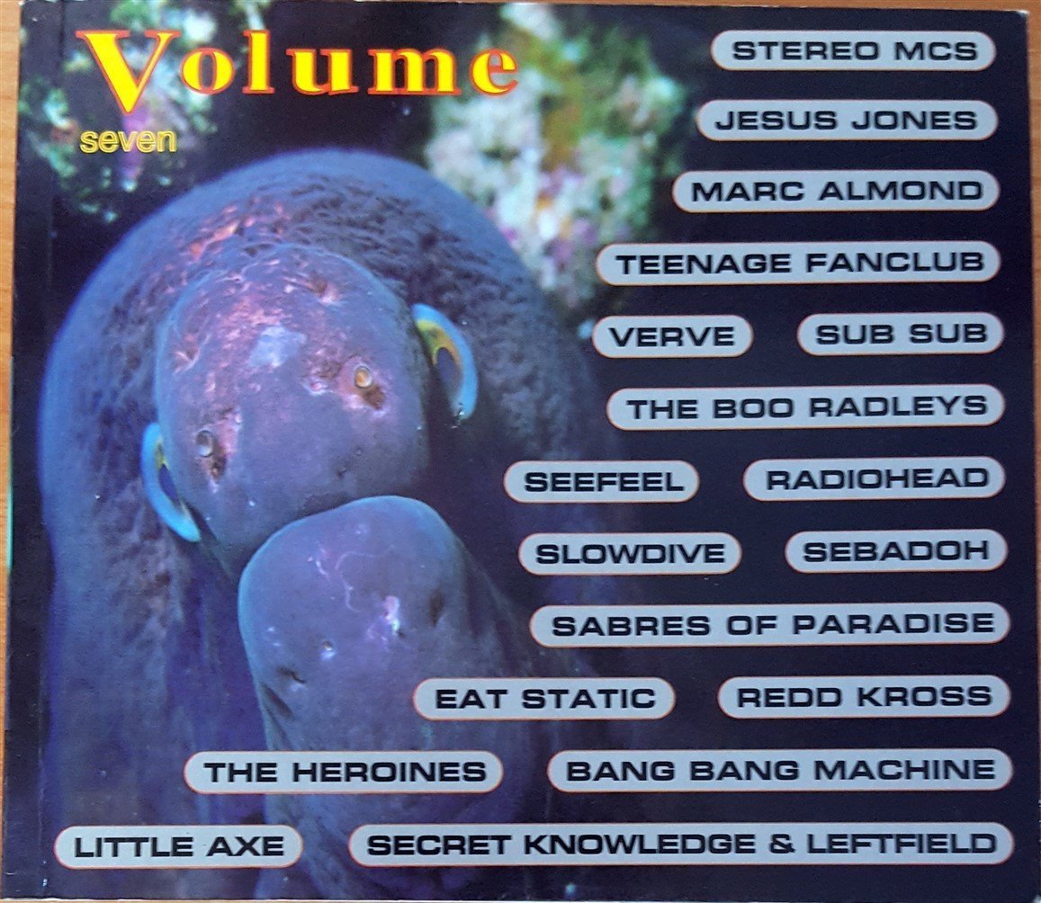 VOLUME SEVEN / VERVE RADIOHEAD SEBADOH MARC ALMOND SLOWDIVE SEEFEEL EAT STATIC (1999) CD 2.EL