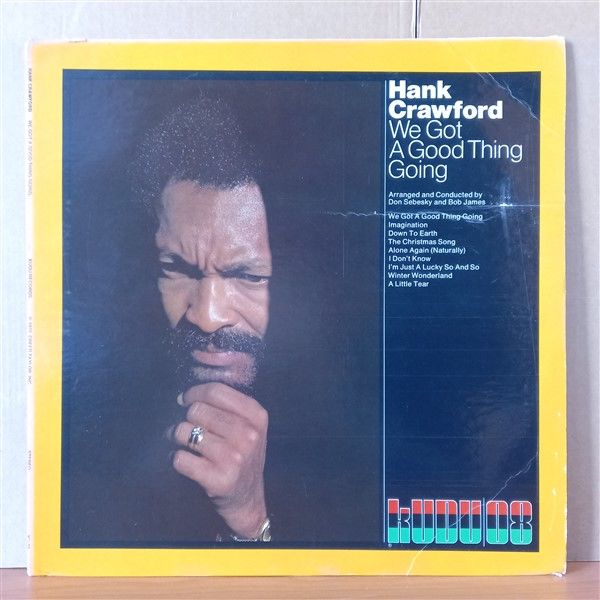 HANK CRAWFORD – WE GOT A GOOD THING GOING (1972) - LP 2.EL PLAK