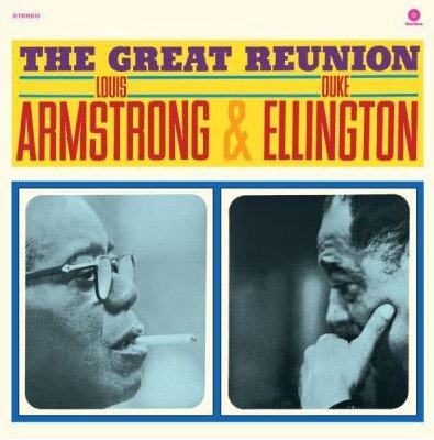 LOUIS ARMSTRONG & DUKE ELLINGTON - THE GREAT REUNION (1963) LP 180GR 2016 EDT SIFIR