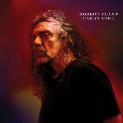 ROBERT PLANT - CARRY FIRE (2017) - SIFIR PLAK