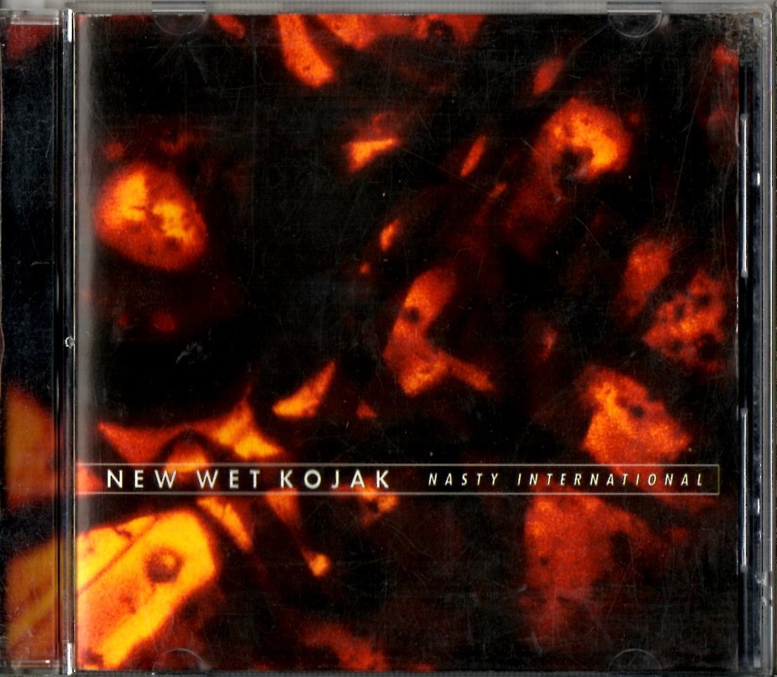 NEW WET KOJAK – NASTY INTERNATIONAL (1997) - CD 2.EL