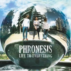 PHRONESIS - LIFE TO EVERYTHING (2014) - CD SIFIR