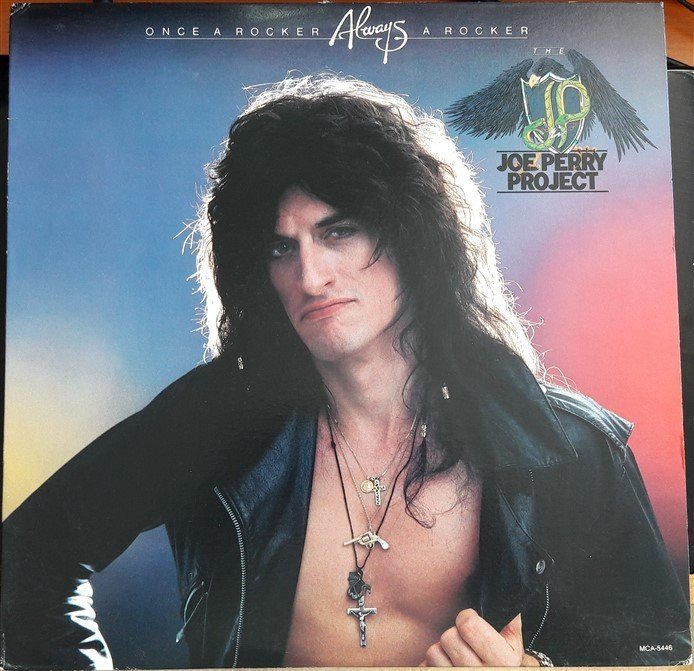 JOE PERRY PROJECT - ONCE A ROCKER ALWAYS A ROCKER (1983) - 2.EL PLAK