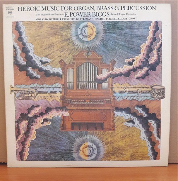 E. POWER BIGGS - HEROIC MUSIC FOR ORGAN, BRASS & PERCUSSION (1973)- LP 2.EL PLAK