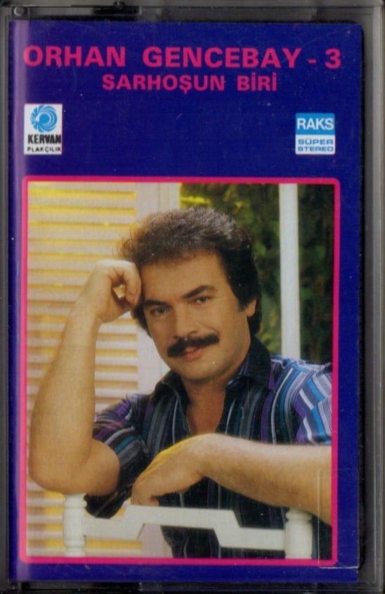ORHAN GENCEBAY - 3 / SARHOŞUN BİRİ (1986) KERVAN PLAKÇILIK KASET 2.EL
