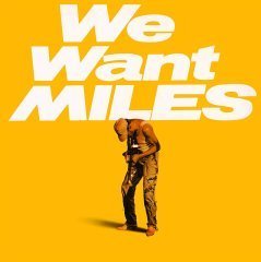 MILES DAVIS - WE WANT MILES (1982) - 2LP 180GR GATEFOLD 2011 MOV EDITION SIFIR PLAK