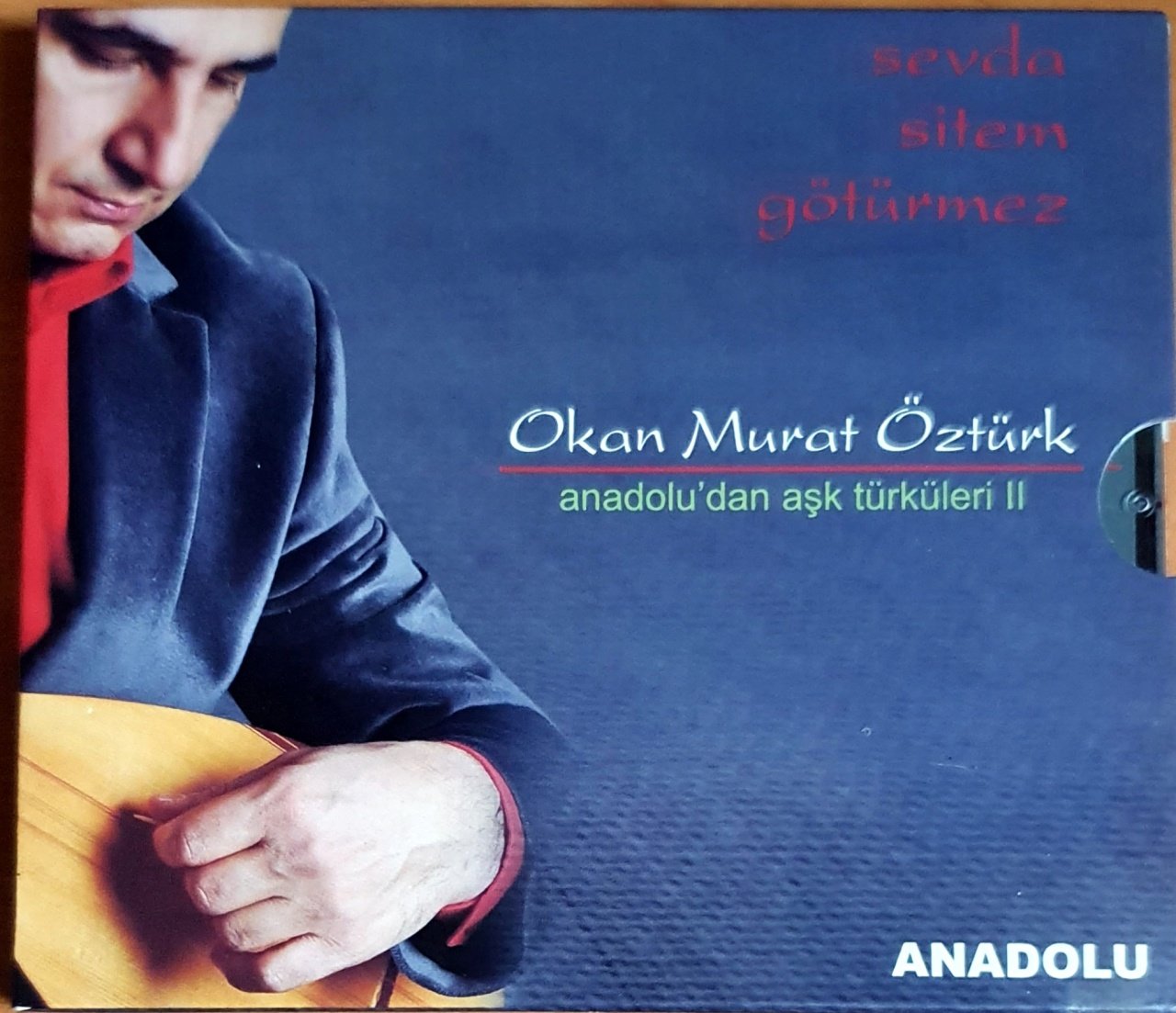 OKAN MURAT ÖZTÜRK - SEVDA SİTEM GÖTÜRMEZ / ANADOLU'DAN AŞK TÜRKÜLERİ 2 - CD 2.EL