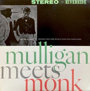 GERRY MULLIGAN & THELONIOUS MONK - MULLIGAN MEETS MONK (1957) - LP 2010 EDITION SIFIR PLAK