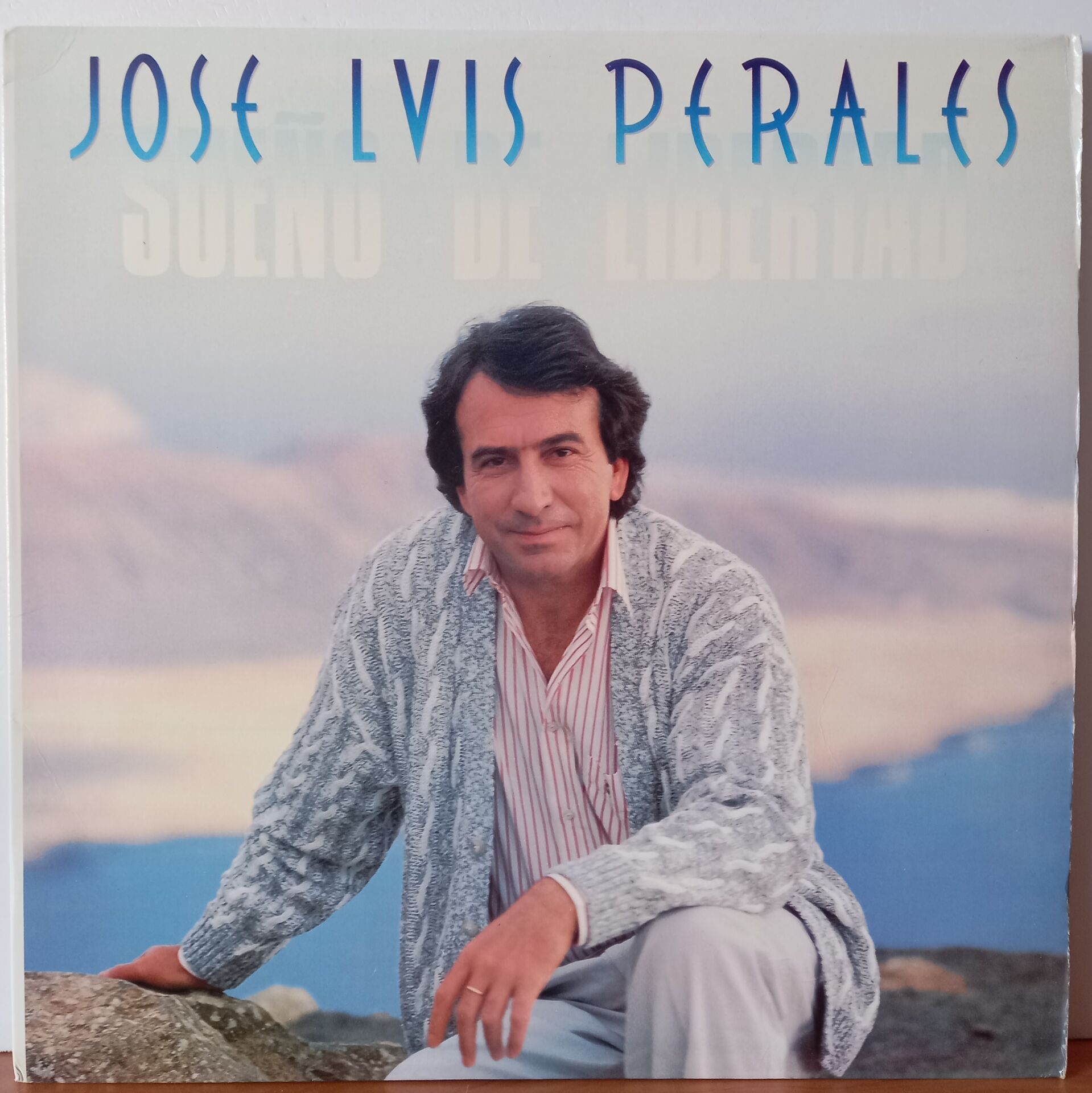 JOSE LUIS PERALES – SUENO DE LIBERTAD (1987) - LP 2.EL PLAK