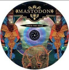 MASTODON - CRACK THE SKYE (2009) - PICTURE DISC PLAK SIFIR