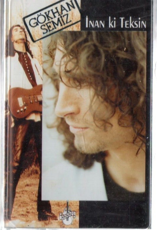 GÖKHAN SEMİZ - İNAN Kİ TEKSİN (1997) - KASET AMBALAJINDA SIFIR