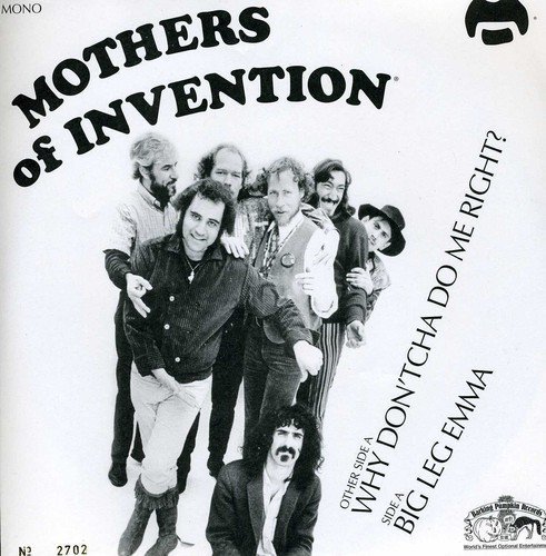 FRANK ZAPPA MOTHERS OF INVENTION - WHY DON'TCHA DO ME RIGHT? - BIG LEG EMMA (1967) - 7'' 45 DEVİR (2012)