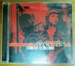 OASIS - FAMILIAR TO MILLIONS - CD 2.EL