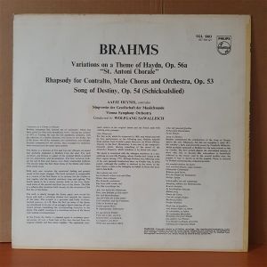 BRAHMS: VARIATIONS ON A THEME OP. 56A, ALTO RHAPSODY OP. 53, SONG OF DESTINY OP. 54 / AAFJE HEYNIS, WOLFGANG SAWALLISCH - LP 2.EL PLAK