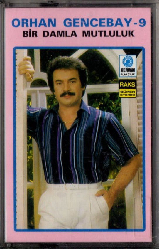 ORHAN GENCEBAY - 9 / BİR DAMLA MUTLULUK (1987) KERVAN PLAKÇILIK KASET 2.EL