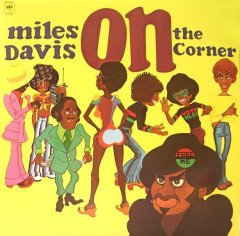 MILES DAVIS - ON THE CORNER (1972) - LP 180GR 2016 EDITION SIFIR PLAK