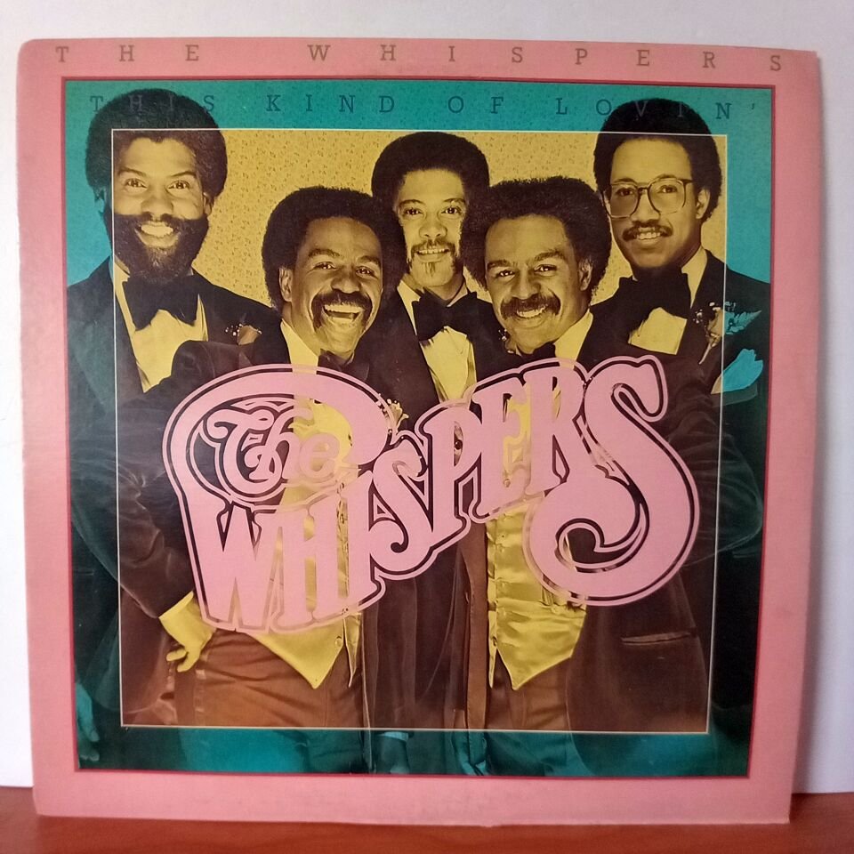 THE WHISPERS – THIS KIND OF LOVIN\' (1981) - LP 2.EL PLAK