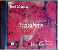 JOSE MENDEZ & JUAN CARMONA - ENTRE DOS BARRIOS (1997) L'EMPREINTE DIGITALE CD 2.EL