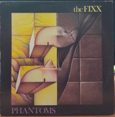 THE FIXX - PHANTOMS (1984) - PLAK 2.EL