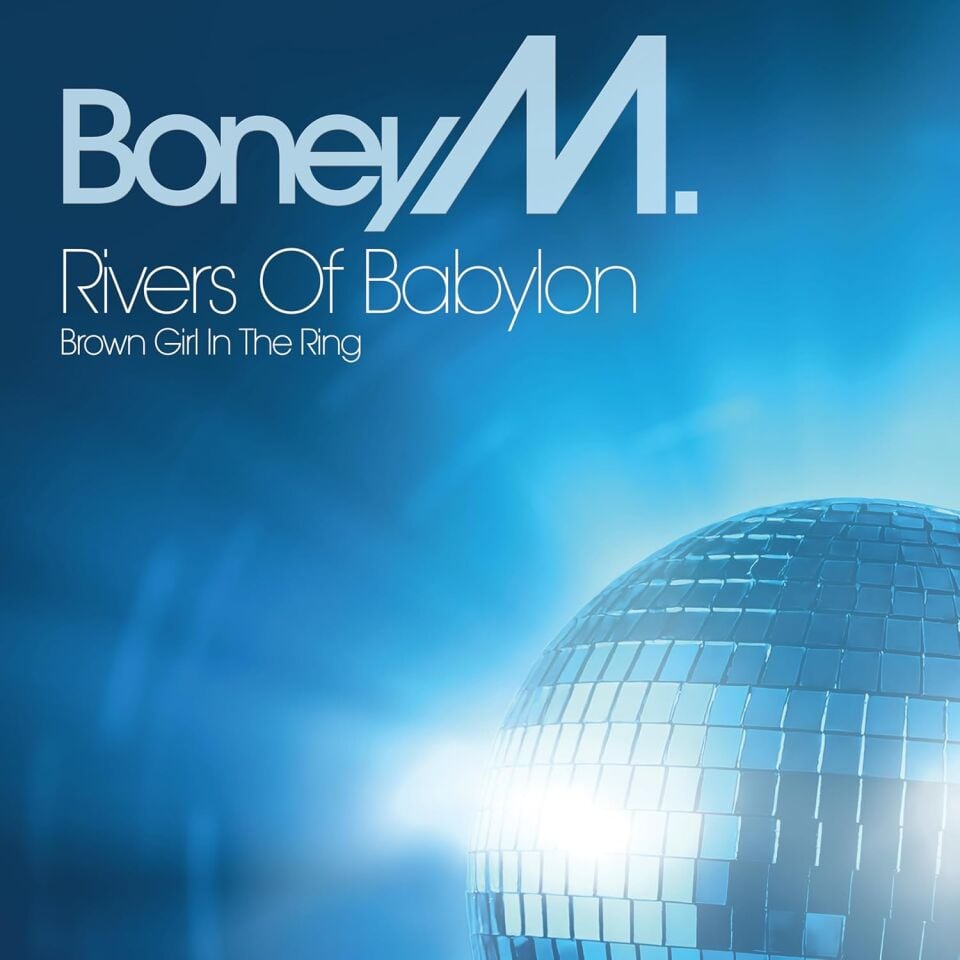 BONEY M - RIVERS OF BABYLON / 50 YEARS OF BONEY M SERIES (2025) - 12'' 45RPM MAXI SINGLE SIFIR PLAK