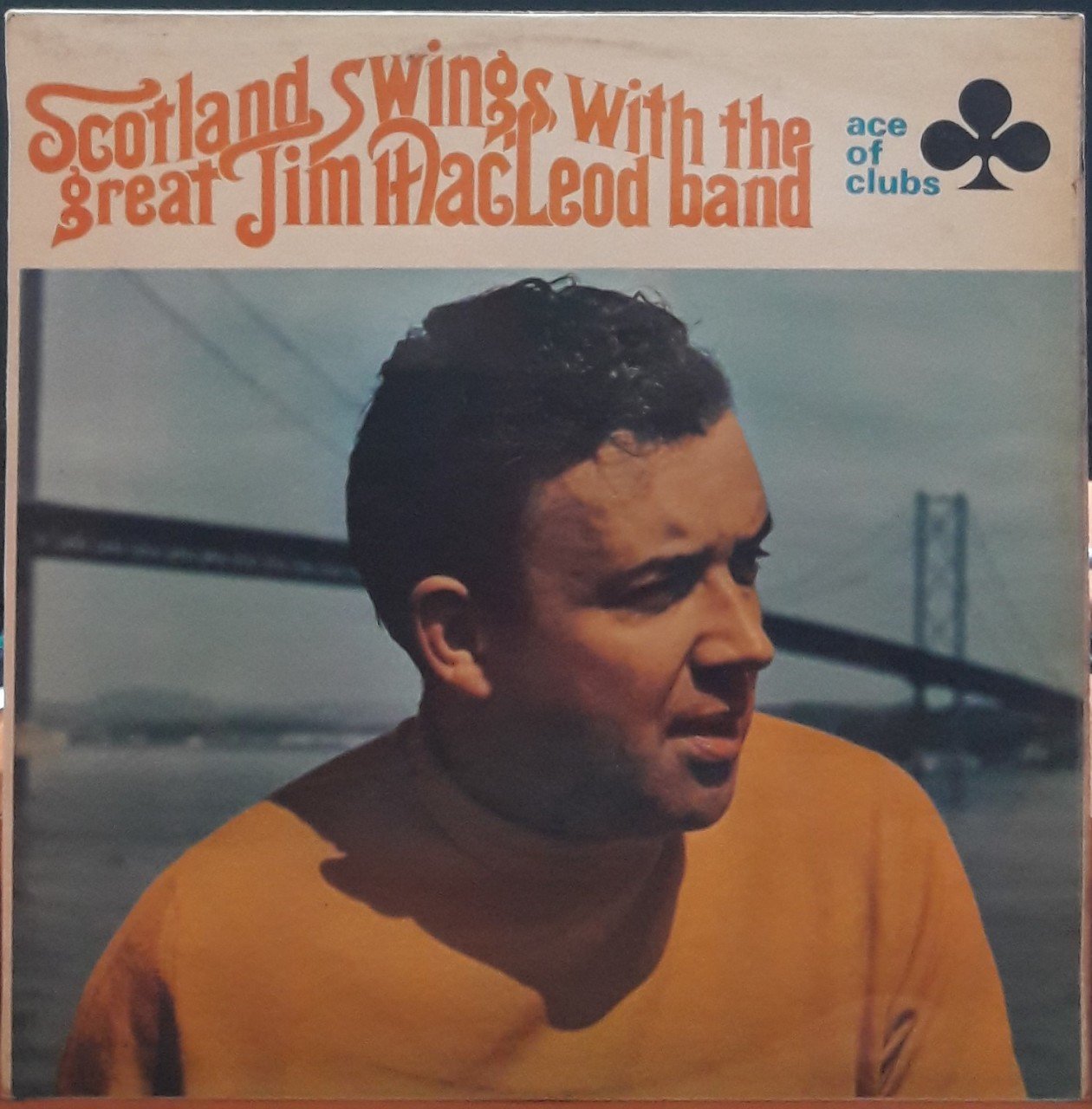 ACE OF CLUBS - SCOTLAND SWINGS WITH THE GREAT JIM MacLEOD BAND - PLAK 2.EL