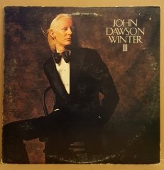 JOHNNY WINTER - JOHN DAWSON WINTER III (1974) - LP BLUES ROCK 2.EL PLAK