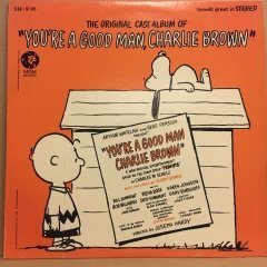 YOU'RE A GOOD MAN CHARLIE BROWN - ORIGINAL CAST ALBUM - 2.EL PLAK