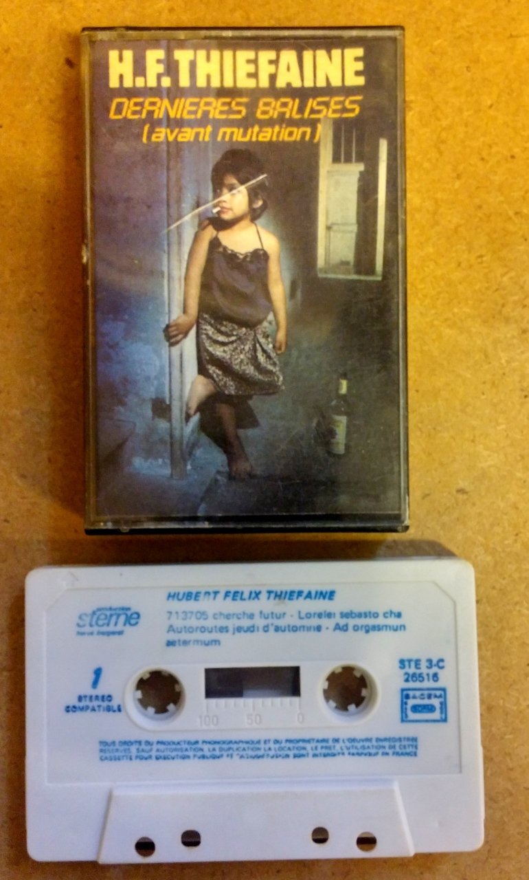 H.F. THIEFAINE DERNIERES BALISES CASSETTE MADE IN FRANCE ''USED''