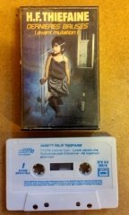H.F. THIEFAINE DERNIERES BALISES CASSETTE MADE IN FRANCE ''USED''